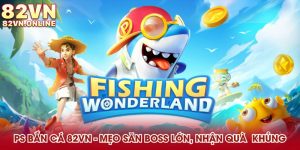 PS bắn cá 82VN